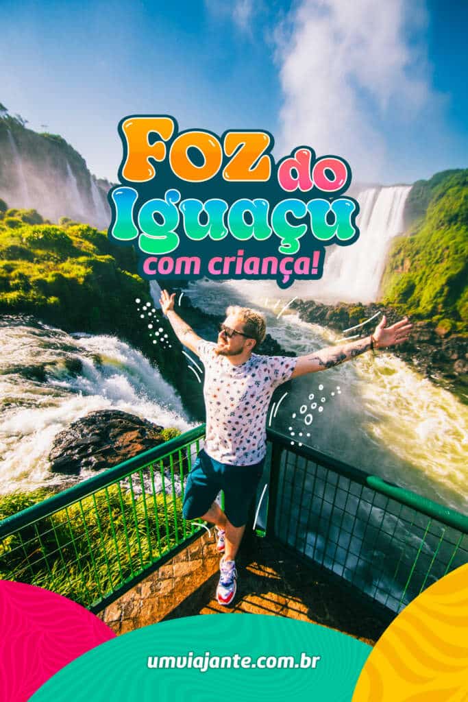 Viagem com criança para Foz do Iguaçu: Dicas!